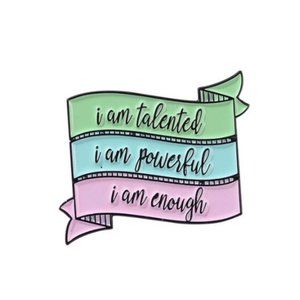 I am talented, I am Powerful, I am Enough Pin